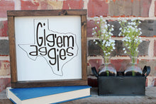 Load image into Gallery viewer, Gig&#39;em  Aggies Wood Sign
